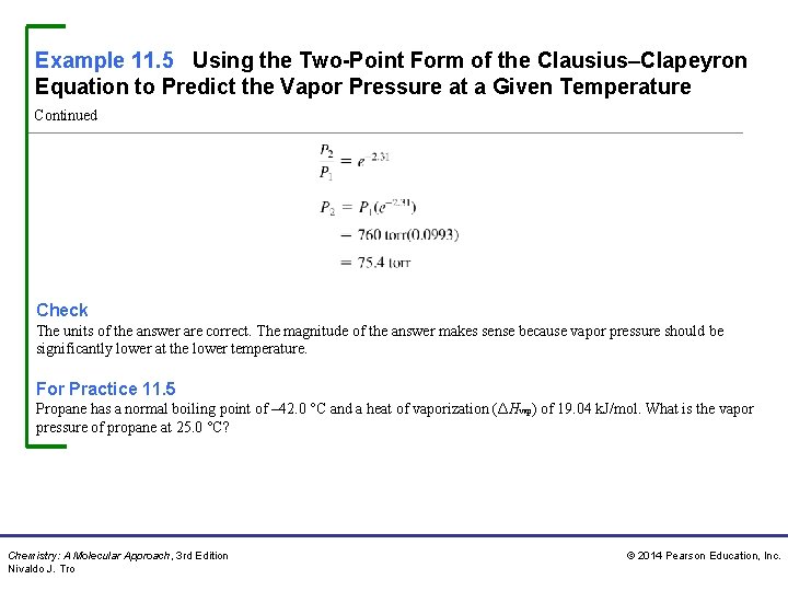 Example 11. 5 Using the Two-Point Form of the Clausius–Clapeyron Equation to Predict the