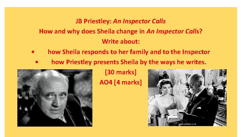JB Priestley: An Inspector Calls How and why does Sheila change in An Inspector JB Priestley: An Inspector Calls How and why does Sheila change in An Inspector