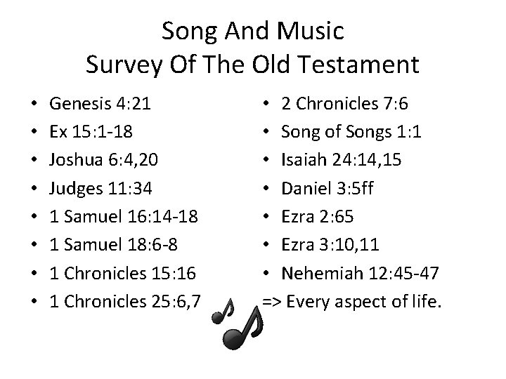 Song And Music Survey Of The Old Testament • • Genesis 4: 21 Ex