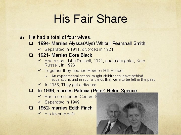 His Fair Share a) He had a total of four wives. q 1894 -