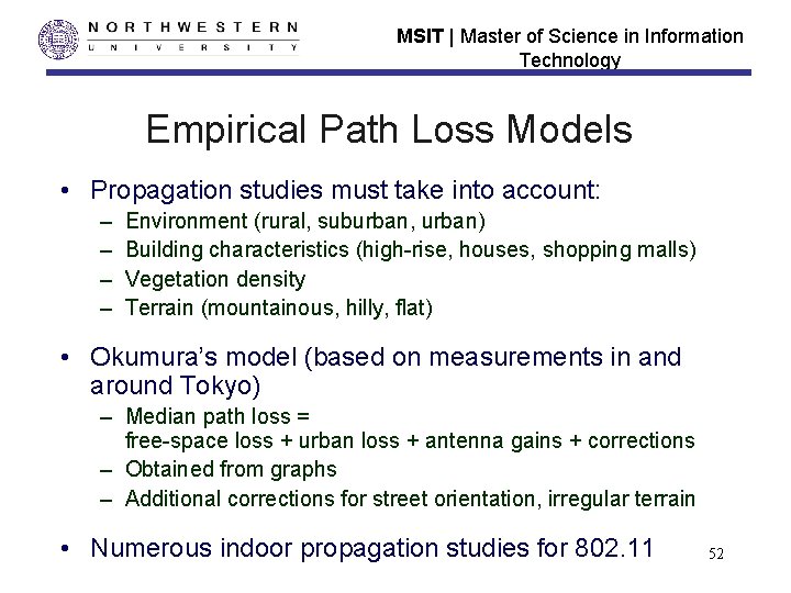 MSIT | Master of Science in Information Technology Empirical Path Loss Models • Propagation MSIT | Master of Science in Information Technology Empirical Path Loss Models • Propagation