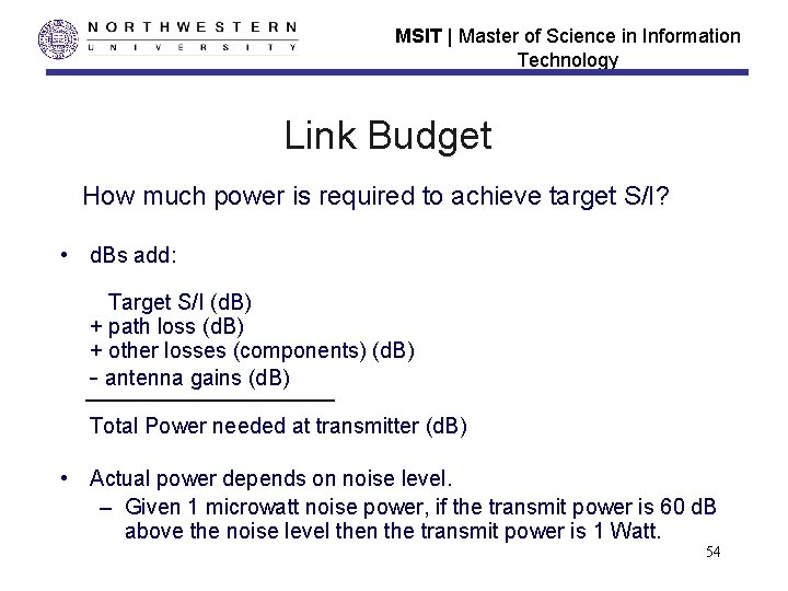 MSIT | Master of Science in Information Technology Link Budget How much power is MSIT | Master of Science in Information Technology Link Budget How much power is
