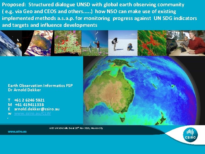 Proposed: Structured dialogue UNSD with global earth observing community ( e. g. via Geo