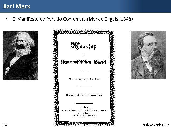 Karl Marx • O Manifesto do Partido Comunista (Marx e Engels, 1848) EDS 9