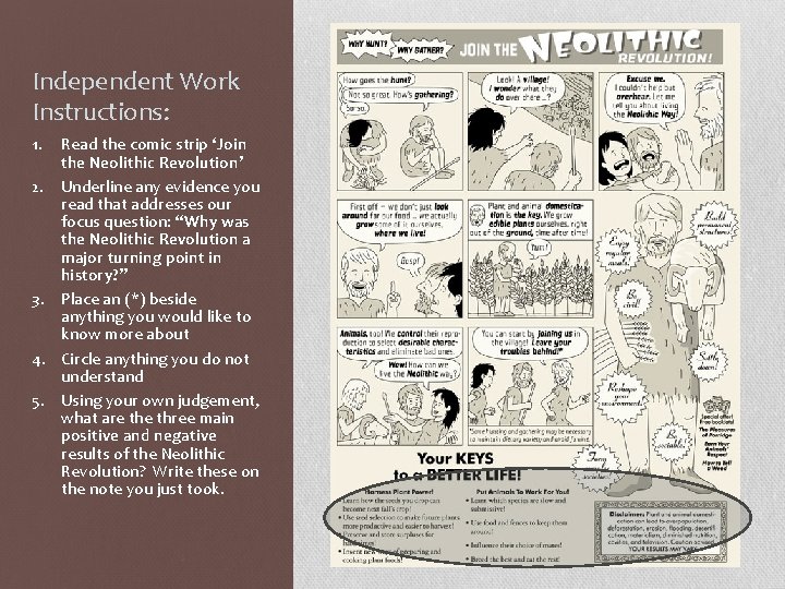 Independent Work Instructions: 1. Read the comic strip ‘Join the Neolithic Revolution’ 2. Underline