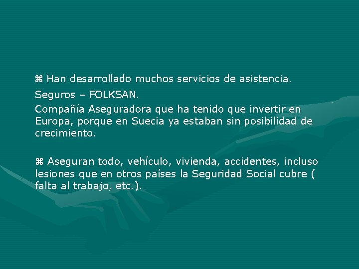 Han desarrollado muchos servicios de asistencia. Seguros – FOLKSAN. Compañía Aseguradora que ha Han desarrollado muchos servicios de asistencia. Seguros – FOLKSAN. Compañía Aseguradora que ha