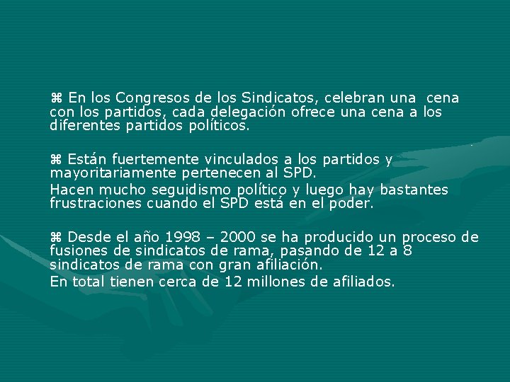 En los Congresos de los Sindicatos, celebran una cena con los partidos, cada En los Congresos de los Sindicatos, celebran una cena con los partidos, cada