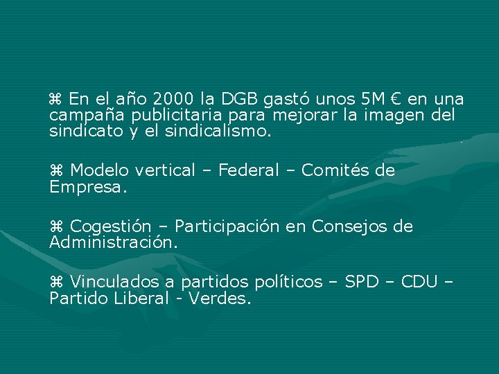 En el año 2000 la DGB gastó unos 5 M € en una En el año 2000 la DGB gastó unos 5 M € en una