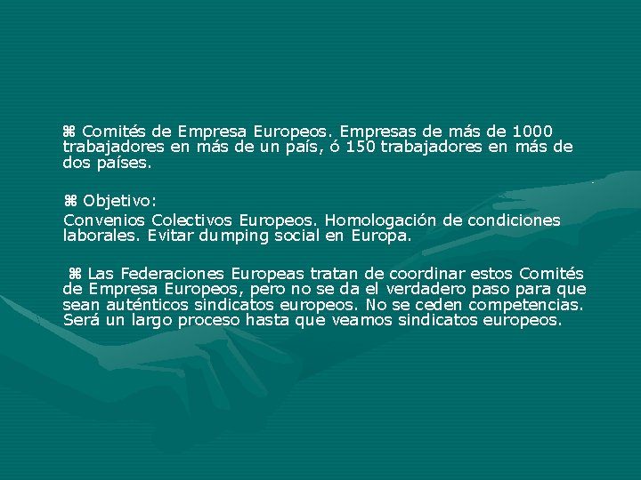 Comités de Empresa Europeos. Empresas de más de 1000 trabajadores en más de Comités de Empresa Europeos. Empresas de más de 1000 trabajadores en más de