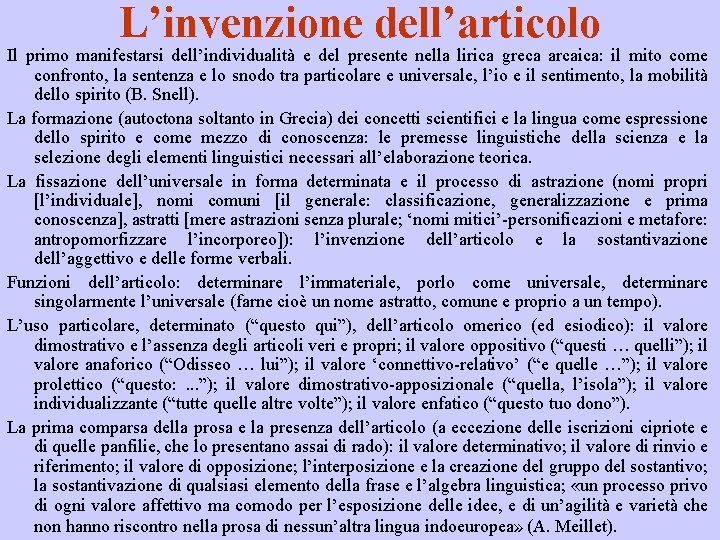 L’invenzione dell’articolo Il primo manifestarsi dell’individualità e del presente nella lirica greca arcaica: il