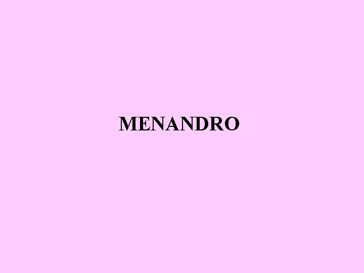 MENANDRO 