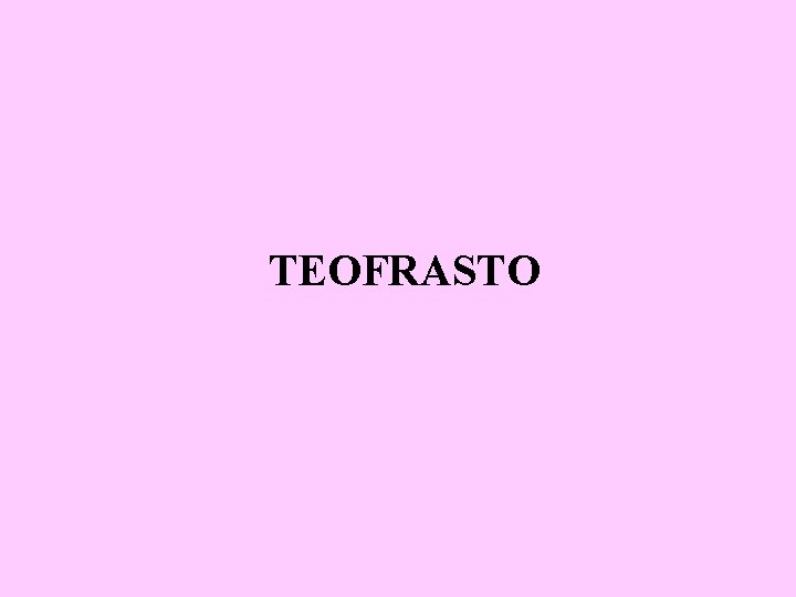 TEOFRASTO 