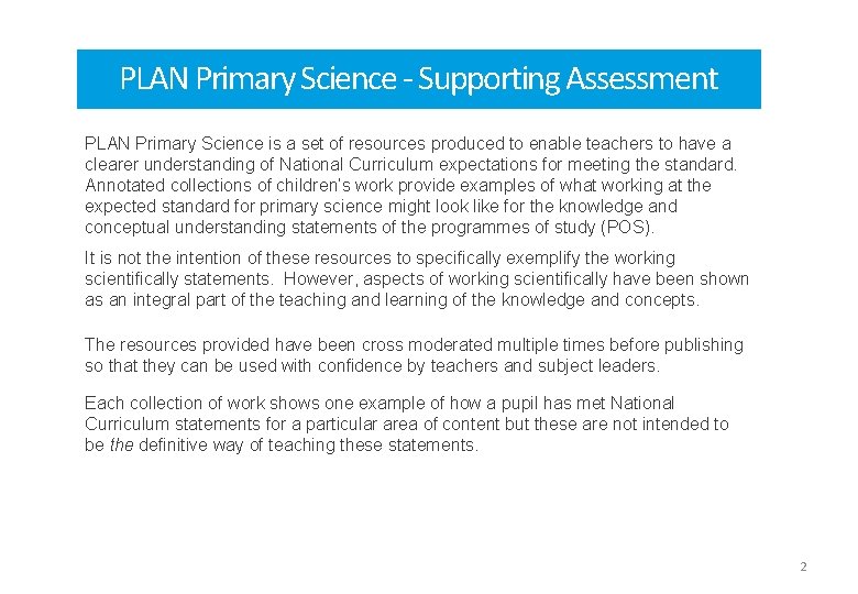 PLAN Primary Science - Supporting Assessment PLAN Primary Science is a set of resources