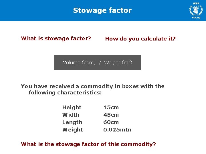 Stowage factor What is stowage factor? How do you calculate it? Volume (cbm) /