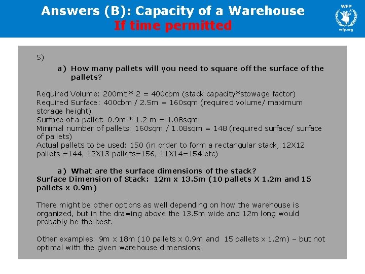 Answers (B): Capacity of a Warehouse If time permitted 5) a) How many pallets