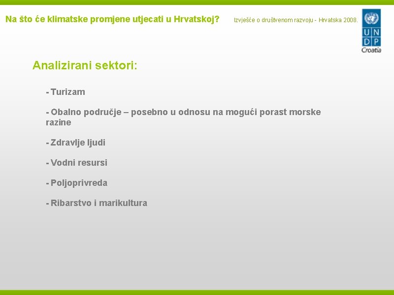 Na što će klimatske promjene utjecati u Hrvatskoj? Izvješće o društvenom razvoju - Hrvatska