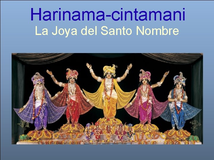 Harinama-cintamani La Joya del Santo Nombre 