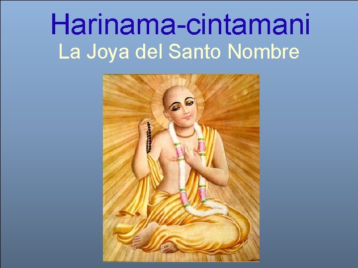 Harinama-cintamani La Joya del Santo Nombre 