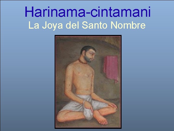 Harinama-cintamani La Joya del Santo Nombre 