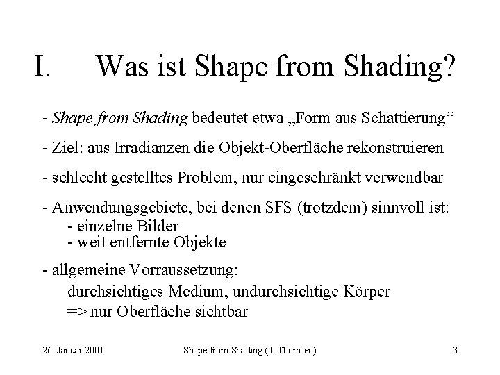 I. Was ist Shape from Shading? - Shape from Shading bedeutet etwa „Form aus