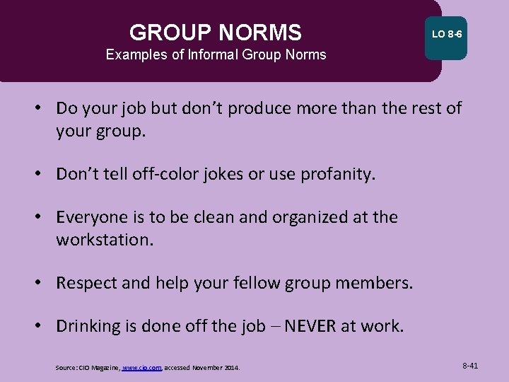 GROUP NORMS LO 8 -6 Examples of Informal Group Norms • Do your job GROUP NORMS LO 8 -6 Examples of Informal Group Norms • Do your job