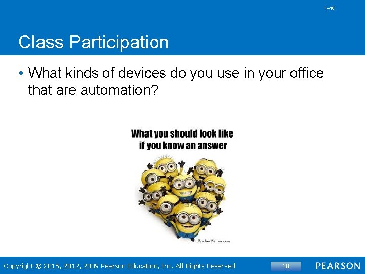 1– 10 Class Participation • What kinds of devices do you use in your