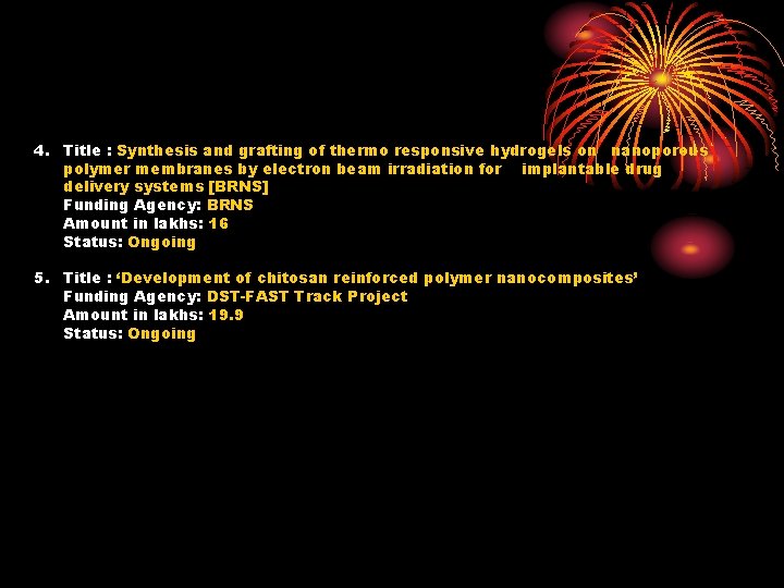 4. Title : Synthesis and grafting of thermo responsive hydrogels on nanoporous polymer membranes