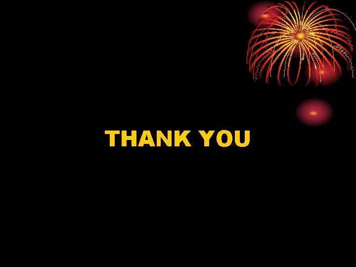 THANK YOU THANK YOU