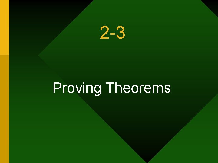 2 -3 Proving Theorems 