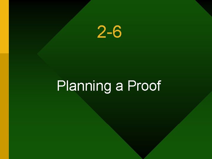 2 -6 Planning a Proof 