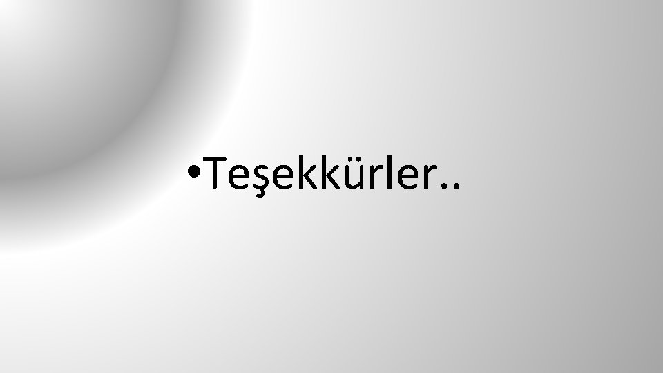  • Teşekkürler. . 