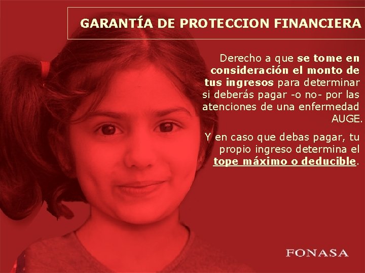 GARANTÍA DE PROTECCION FINANCIERA Derecho a que se tome en consideración el monto de