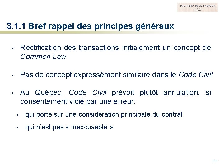 3. 1. 1 Bref rappel des principes généraux • Rectification des transactions initialement un