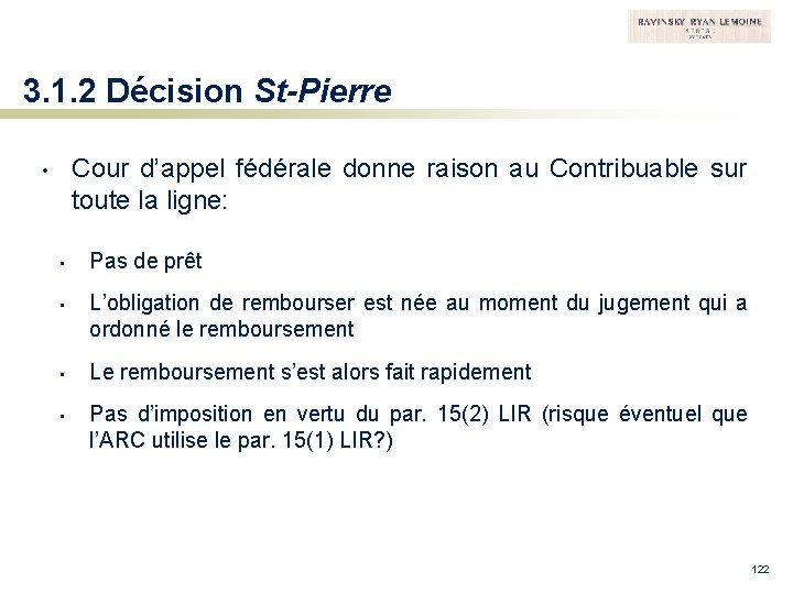 3. 1. 2 Décision St-Pierre Cour d’appel fédérale donne raison au Contribuable sur toute