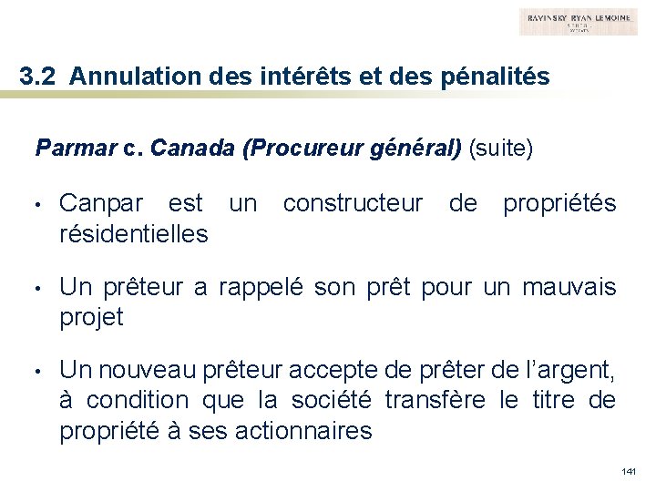 3. 2 Annulation des intérêts et des pénalités Parmar c. Canada (Procureur général) (suite)