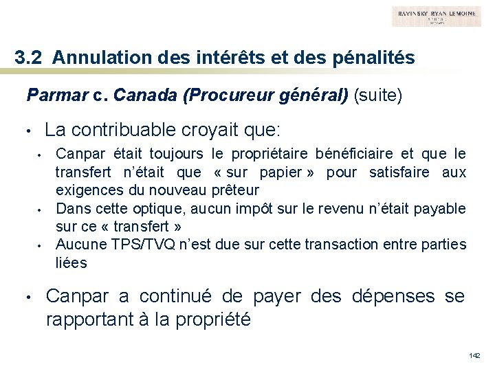 3. 2 Annulation des intérêts et des pénalités Parmar c. Canada (Procureur général) (suite)
