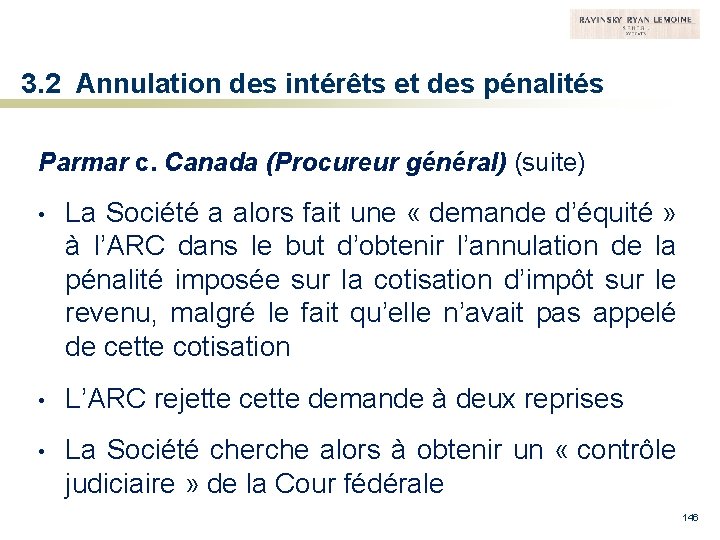 3. 2 Annulation des intérêts et des pénalités Parmar c. Canada (Procureur général) (suite)