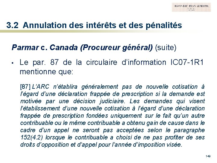 3. 2 Annulation des intérêts et des pénalités Parmar c. Canada (Procureur général) (suite)