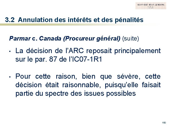 3. 2 Annulation des intérêts et des pénalités Parmar c. Canada (Procureur général) (suite)