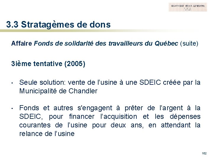 3. 3 Stratagèmes de dons Affaire Fonds de solidarité des travailleurs du Québec (suite)