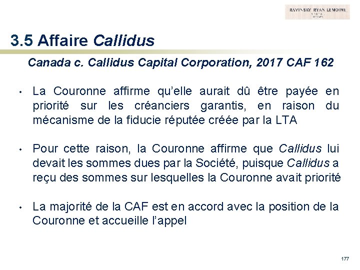 3. 5 Affaire Callidus Canada c. Callidus Capital Corporation, 2017 CAF 162 • La