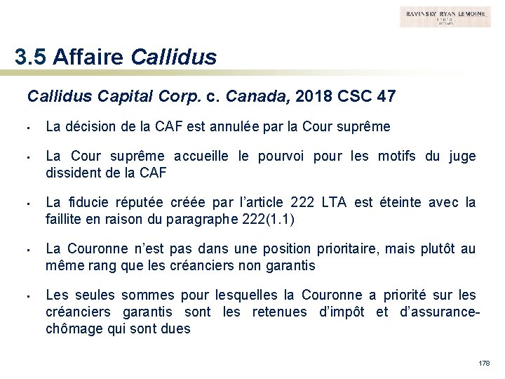 3. 5 Affaire Callidus Capital Corp. c. Canada, 2018 CSC 47 • La décision