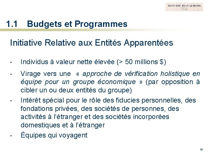 1. 1 Budgets et Programmes Initiative Relative aux Entités Apparentées • Individus à valeur