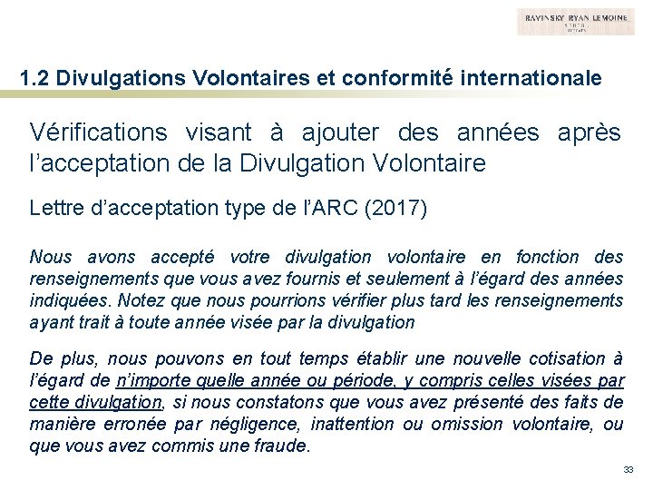 1. 2 Divulgations Volontaires et conformité internationale Vérifications visant à ajouter des années après