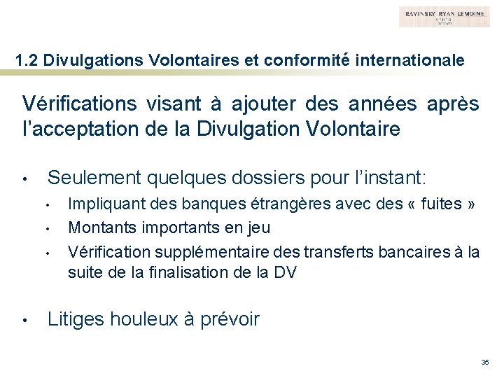 1. 2 Divulgations Volontaires et conformité internationale Vérifications visant à ajouter des années après