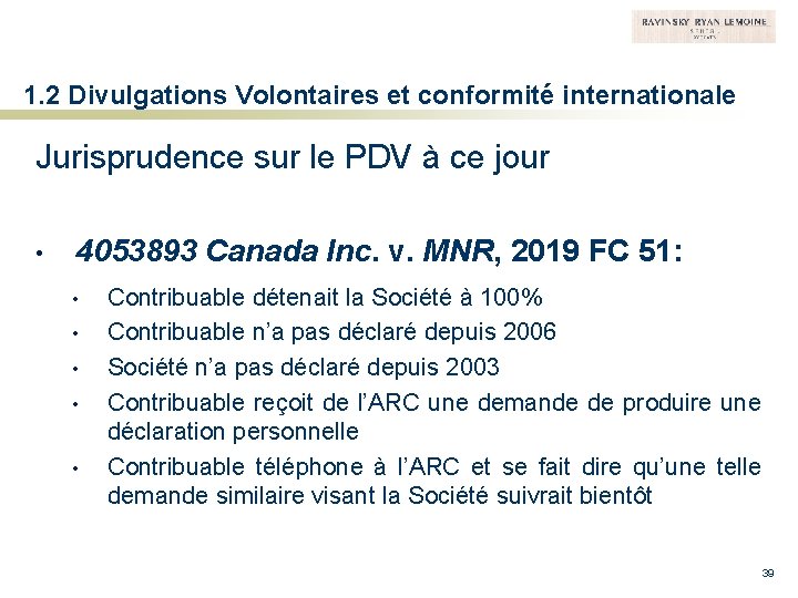 1. 2 Divulgations Volontaires et conformité internationale Jurisprudence sur le PDV à ce jour