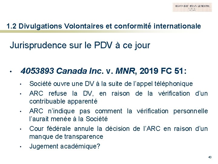 1. 2 Divulgations Volontaires et conformité internationale Jurisprudence sur le PDV à ce jour