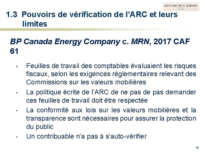 1. 3 Pouvoirs de vérification de l’ARC et leurs limites BP Canada Energy Company