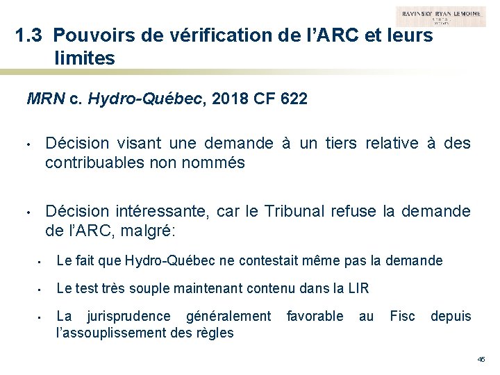 1. 3 Pouvoirs de vérification de l’ARC et leurs limites MRN c. Hydro-Québec, 2018