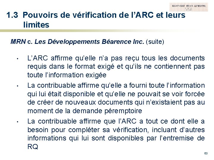 1. 3 Pouvoirs de vérification de l’ARC et leurs limites MRN c. Les Développements